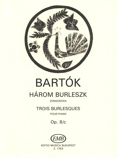 B. Bartók: Drei Burlesken op. 8c, Klav
