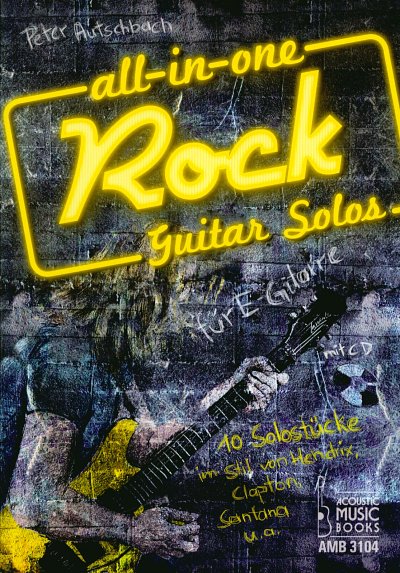 P. Autschbach: Rock Guitar Solos für E-Gitarr, E-Git (TABCD)