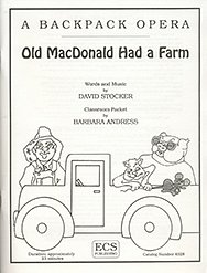 D. Stocker: A Backpack Opera: Old MacDonald Had A Fa (Pa+St)