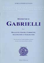 D. Gabrielli: Balletti Gighe Correnti Allemande E Sarabande 