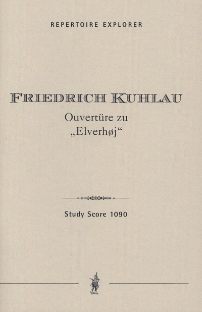 F. Kuhlau: Ouvertüre zu Elverhoj op.100, Sinfo (Stp)