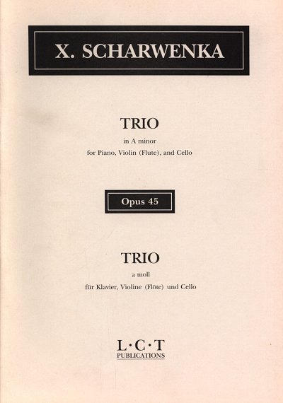 X. Scharwenka y otros.: Trio Op 45 A-Moll