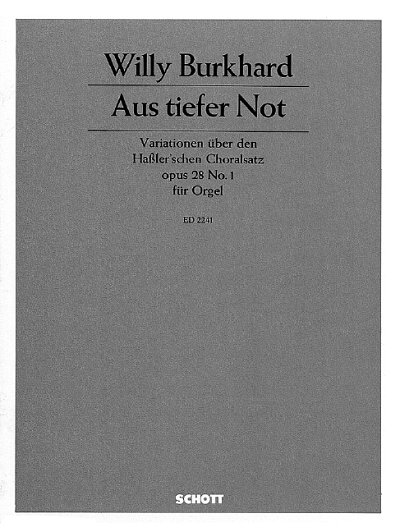 W. Burkhard: Aus tiefer Not op. 28/1 , Org