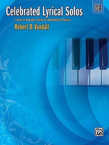 R.D. Vandall: Celebrated Lyrical Solos, Book 4, Klav