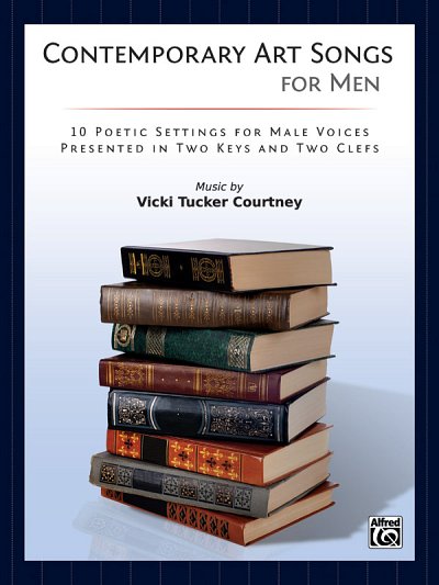V. Tucker Courtney: Contemporary Art Songs for Men, Ges (Bu)