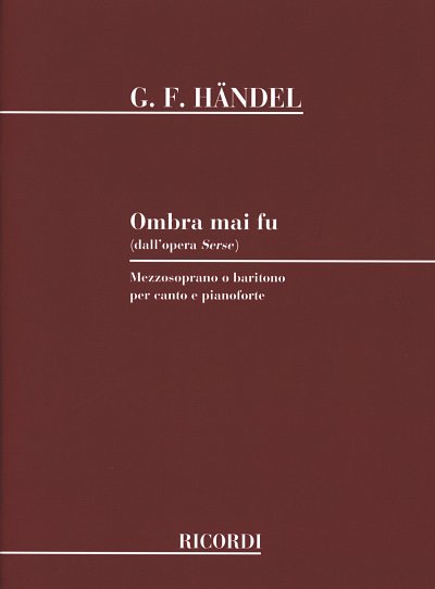 G.F. Haendel: Ombra mai fu (Largo aus Xerx., Singstimme (Mez