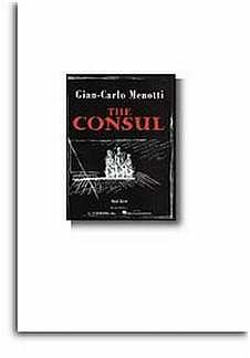 G.C. Menotti: The Consul, Ges (KA)