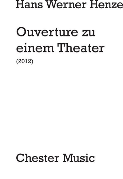 H.W. Henze: Ouverture Zu Einem Theater, Sinfo (Part.)