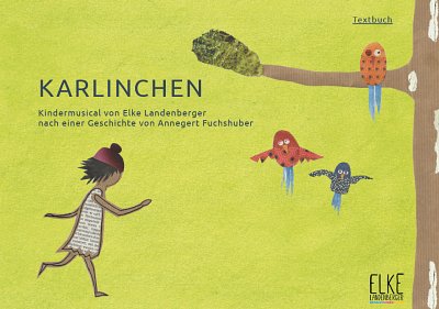 E. Landenberger: Karlinchen Textbuch, KchKlv;Ins (Txtb)