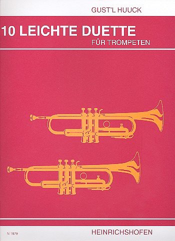 Huuck Reinhard: 10 leichte Duette für Trompeten