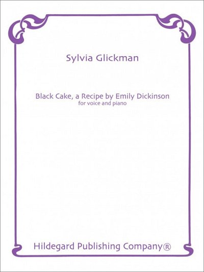 G. Sylvia: Black Cake, a Recipe by Emily Dickinson, GesKlav