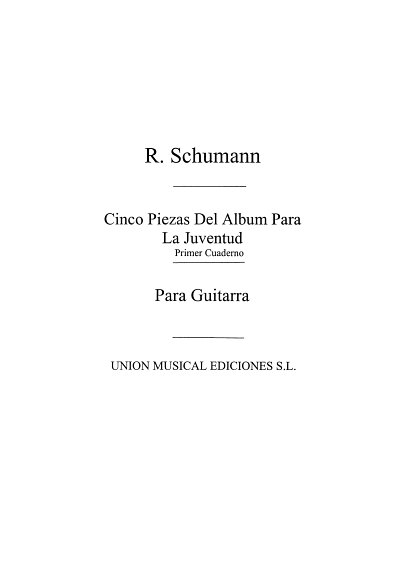 R. Schumann: Cinco Piezas Del Album De La Juventud Vol., Git