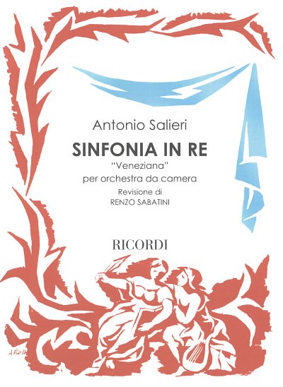 A. Salieri: Sinfonia In Re 'Veneziana', Kamo (Part.)