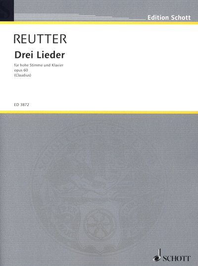 H. Reutter: Drei Lieder op. 60 , GesHKlav