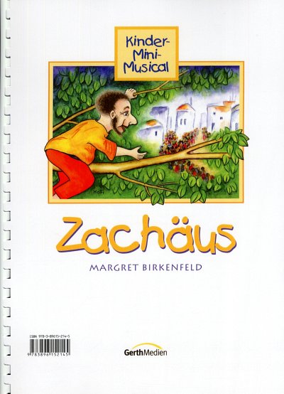 Birkenfeld M.: Zachaeus - Kinder Mini Musical