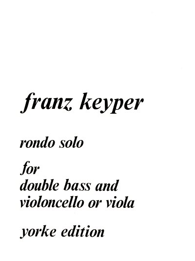 Keyper Franz: Rondo Solo