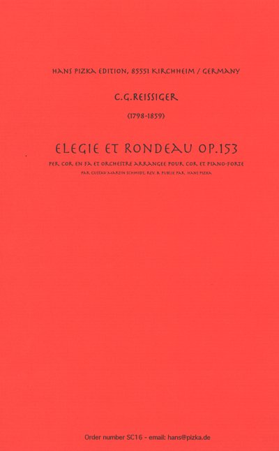 C.G. Reißiger: Elegie und Rondeau op. 15, HrnKlav (KlavpaSt)