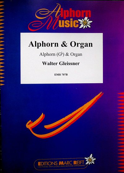AQ: W. Gleißner: Alphorn & Organ, AlphOrg (Pa+St) (B-Ware)