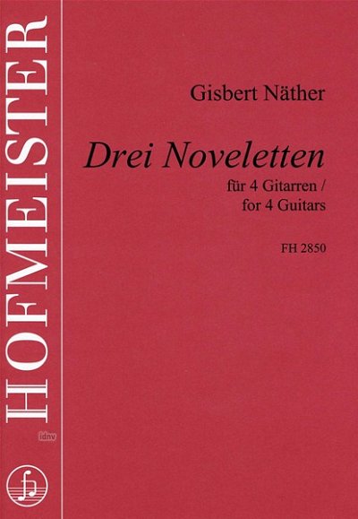 G. Näther: 3 Noveletten für 4 Gitarren (Pa+St)