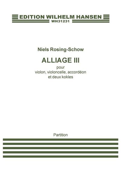 N. Rosing-Schow: Alliage III