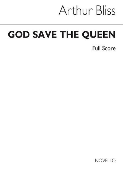 A. Bliss: God Save The Queen (Full Score) (Part.)