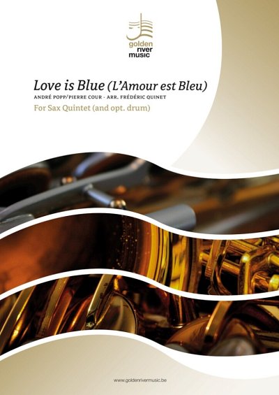 F. Quinet: Love is Blue, 5Sax (Pa+St)