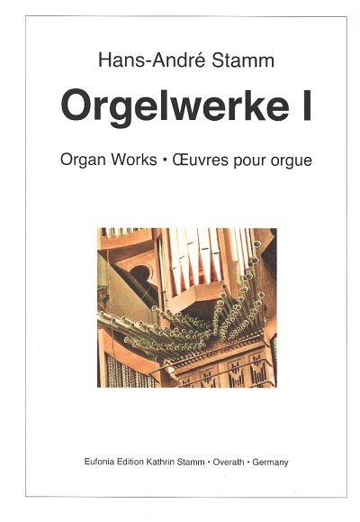 H. Stamm: Orgelwerke 1