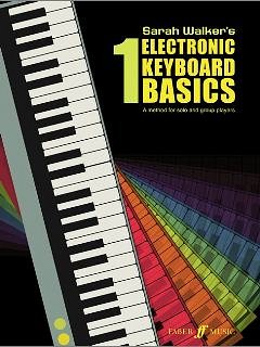 Walker Sarah: Electronic Keyboard Basics 1