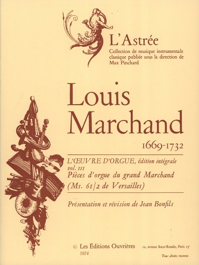 L. Marchand: Marchand Bonfils Oeuvre d'Orgue vol. 3 Ast, Org