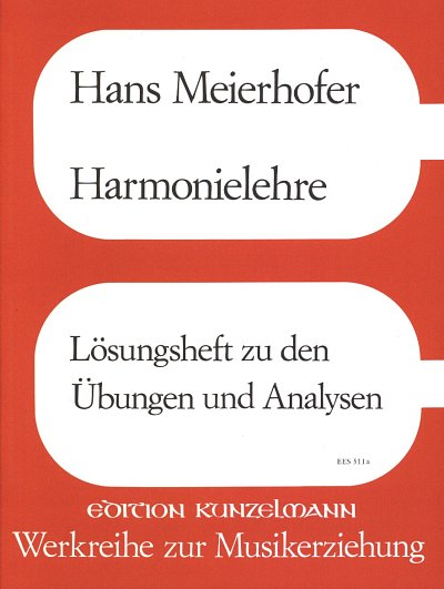 M. Hans: Harmonielehre, Lösungsheft zu den Übungen und Analy