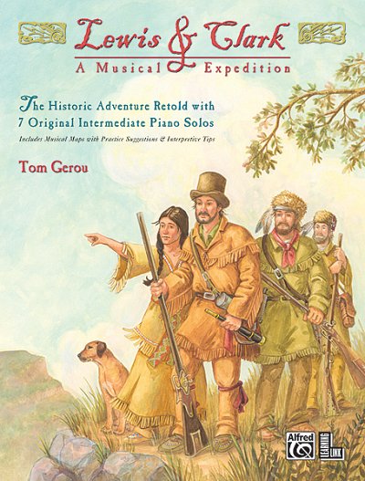 T. Gerou: Lewis & Clark: A Musical Expedition, Klav