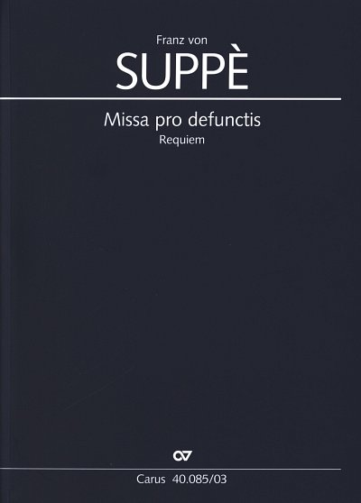Suppe, Franz von: Missa pro defunctis Requiem / Klavierauszu