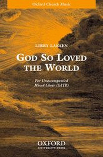 L. Larsen: God So Loved The World