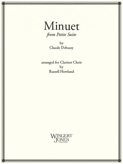 C. Debussy: Minuet, Klarch (Pa+St)