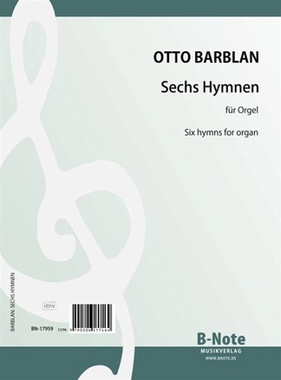 O. Barblan: Sechs Hymnen für Orgel, Org