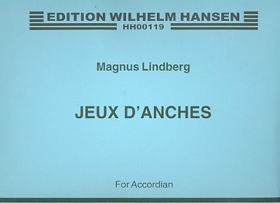 Lindberg Magnus: Jeux D'Anches Pour Accordeon