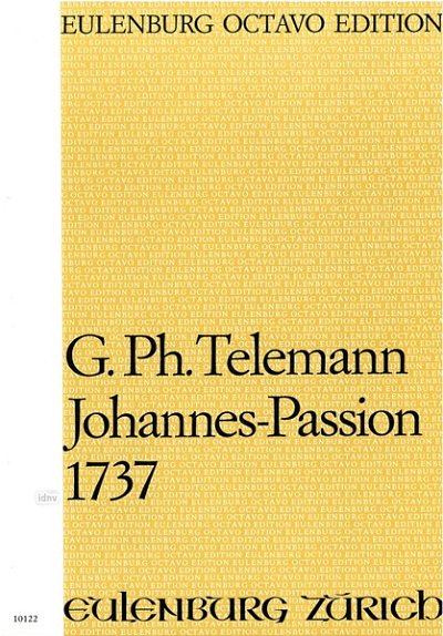 G.P. Telemann: Johannes-Passion TWV 5:22, GesGchKamo (Part.)