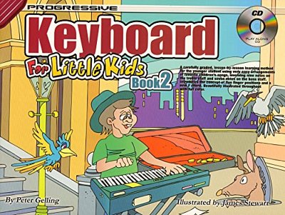 Progressive Keyboard for Little Kids Book 2, Klav (+CD)
