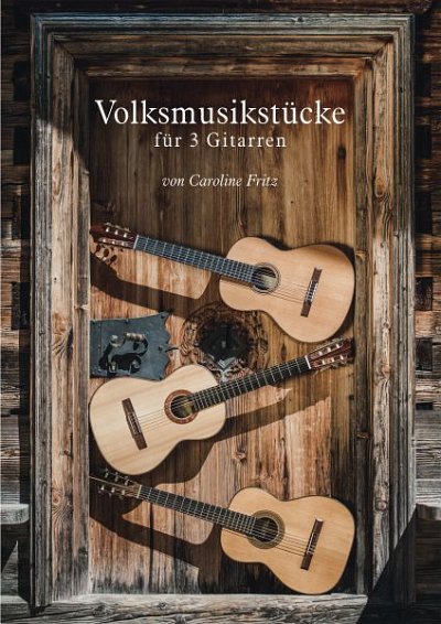 C. Fritz: Volksmusikstücke, 3Git (Pa+St)