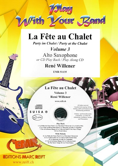 R. Willener: La Fête au Chalet Volume 3, Asax (+CD)