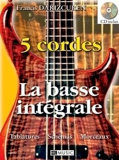 F. Darizcuren: La basse intégrale à 5 cordes, E-Bass (+CD)