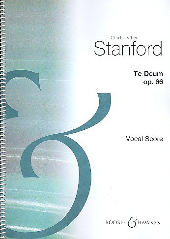 C.V. Stanford: Te Deum Op. 66 (KA)