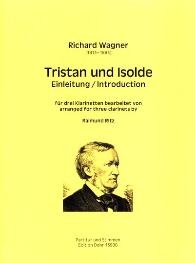 R. Wagner: Tristan und Isolde: Einleitung, 3Klar (Pa+St)