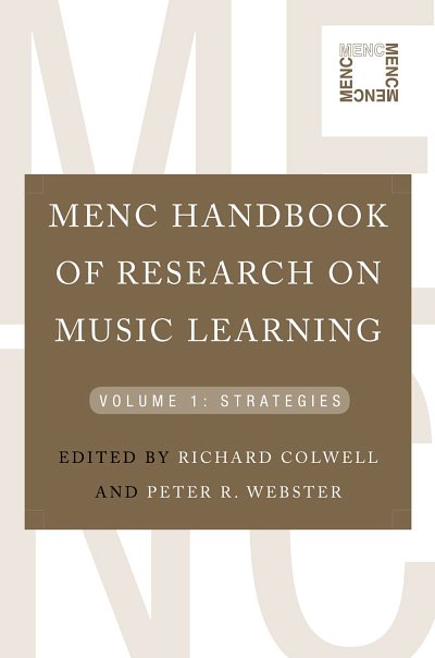 MENC Handbook of Research on Music Learning Vol 1