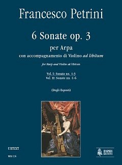 F. Petrini: 6 Sonatas op. 3 Vol. 1
