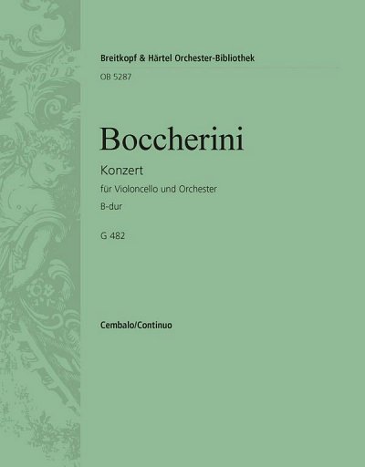 L. Boccherini: Violoncellokonzert B-dur G 482, VcOrch (Cemb)