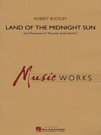 R. Buckley: Land of the Midnight Sun, Blaso (Pa+St)