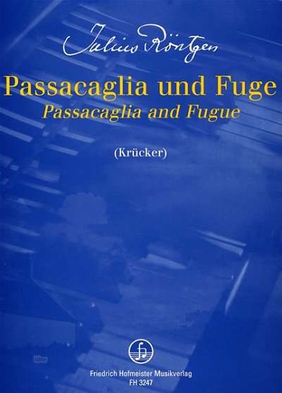 J. Röntgen: Passacaglia und Fuge für Klavier