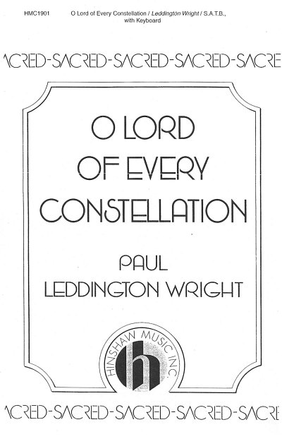 P.L. Wright: O Lord Of Every Constellation (Chpa)