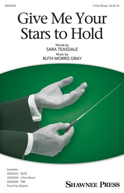 R. Morris Gray: Give Me Your Stars To Hold, Ch3Klav (Chpa)